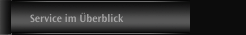 Service im Überblick