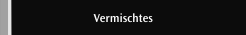 Vermischtes