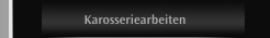 Karosseriearbeiten
